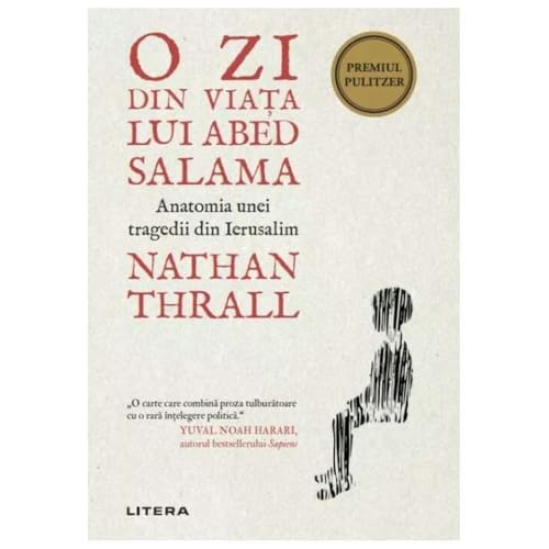 O Zi Din Viata Lui Abed Salama. Anatomia Unei Tragedii Din Ierusalim von Litera