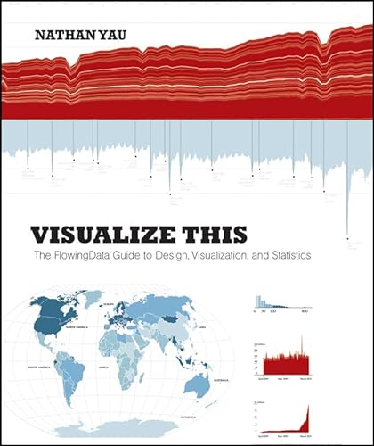Visualize This: The FlowingData Guide to Design, Visualization, and Statistics von Wiley