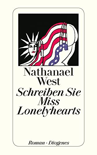 Schreiben Sie Miss Lonelyhearts: Roman. Mit e. Einf. v. Alan Ross (detebe) von Diogenes Verlag