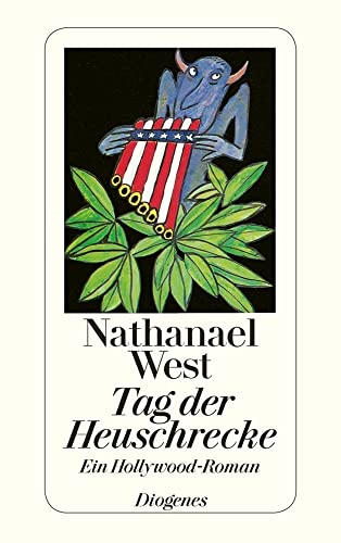 Tag der Heuschrecke: Ein Hollywood-Roman (detebe) von Diogenes Verlag