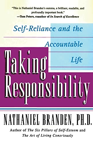 Taking Responsibility: Self-Reliance and the Accountable Life