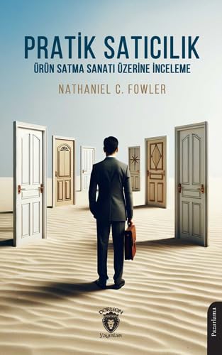 Pratik Satıcılık: Ürün Satma Sanatı Üzerine İnceleme von Dorlion Yayınları