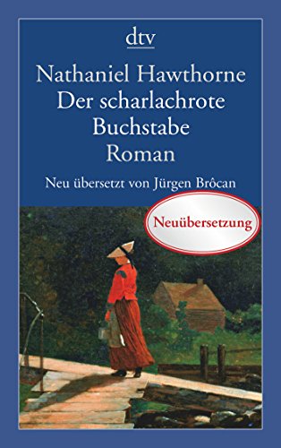 Der scharlachrote Buchstabe: Roman von dtv Verlagsgesellschaft