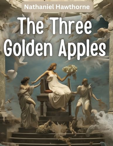 The Three Golden Apples von Atlas Vista Publisher