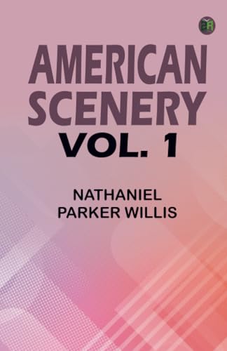 American Scenery Vol. 1 von Zinc Read