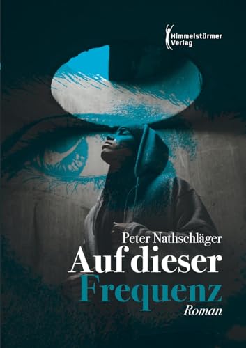 Auf dieser Frequenz von Himmelstürmer
