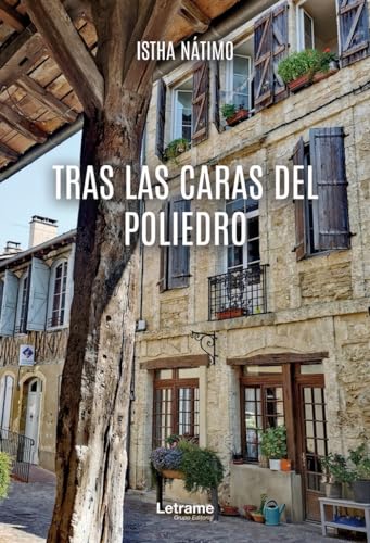 Tras las caras del poliedro von Letrame
