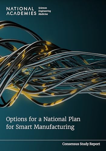 Options for a National Plan for Smart Manufacturing von National Academies Press