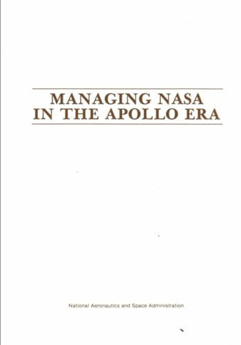 Managing Nasa in the Apollo Era von Independently published