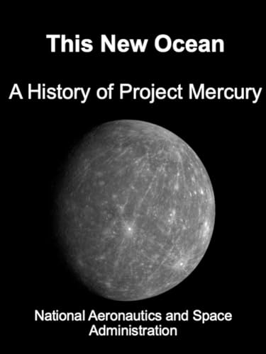 This New Ocean: A History of Project Mercury von Independently published