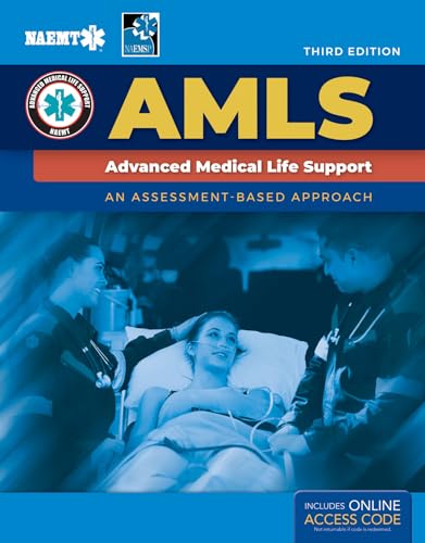 AMLS: Advanced Medical Life Support; An Assessment-Based Approach AMLS: Advanced Medical Life Support; An Assessment-Based Approach