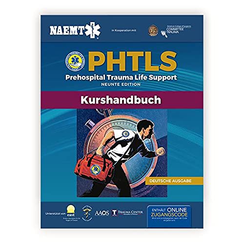 PHTLS Prehospital Trauma Life Support Kurshandbuch, Neunte Edition, 2022, Deutsche Ausgabe
