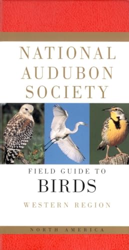 National Audubon Society Field Guide to North American Birds--W: Western Region - Revised Edition (National Audubon Society Field Guides)