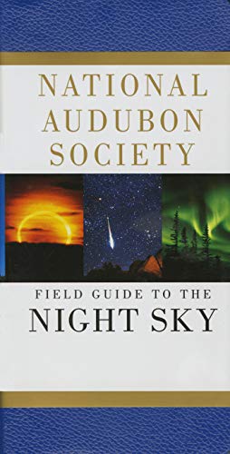 National Audubon Society Field Guide to the Night Sky (National Audubon Society Field Guides)
