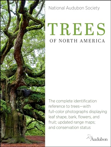 National Audubon Society Trees of North America (National Audubon Society Complete Guides)