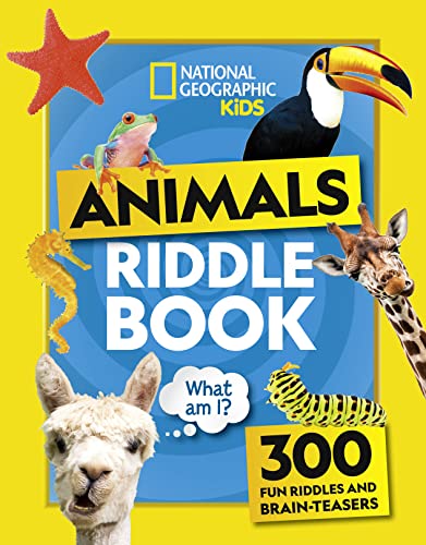 Animal Riddles Book: 300 fun riddles and brain-teasers (National Geographic Kids)