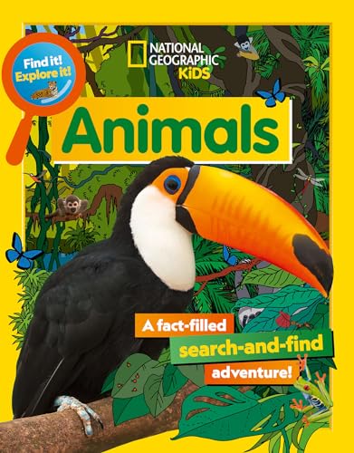 Find It! Explore It! Animals von National Geographic Kids