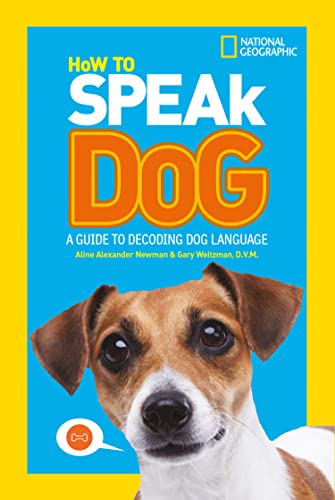 How To Speak Dog: A Guide to Decoding Dog Language (National Geographic Kids) How To Speak Dog: A Guide to Decoding Dog Language (National Geographic Kids) von HarperCollins