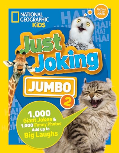 Just Joking: Jumbo 2: 1,000 Giant Jokes & 1,000 Funny Photos Add Up to Big Laughs Just Joking: Jumbo 2: 1,000 Giant Jokes & 1,000 Funny Photos Add Up to Big Laughs