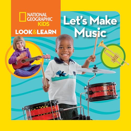 National Geographic Kids Look & Learn: Let's Make Music von National Geographic