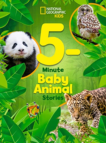 National Geographic Kids 5-Minute Baby Animal Stories (5-Minute Stories)