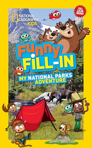 National Geographic Kids Funny Fill-In: My National Parks Adventure (NG Kids Funny Fill In)