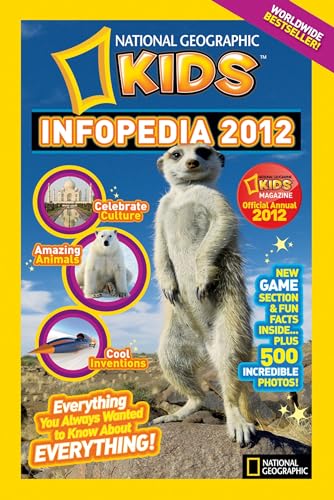 National Geographic Kids Infopedia 2012 National Geographic Kids Infopedia 2012