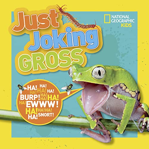 National Geographic Kids Just Joking Gross National Geographic Kids Just Joking Gross