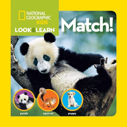 National Geographic Kids Look and Learn: Match! (National Geographic Little Kids Look and Learn)
