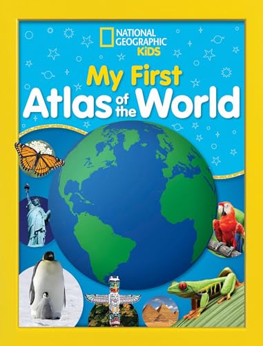 National Geographic Kids My First Atlas of the World: A Child's First Picture Atlas von National Geographic