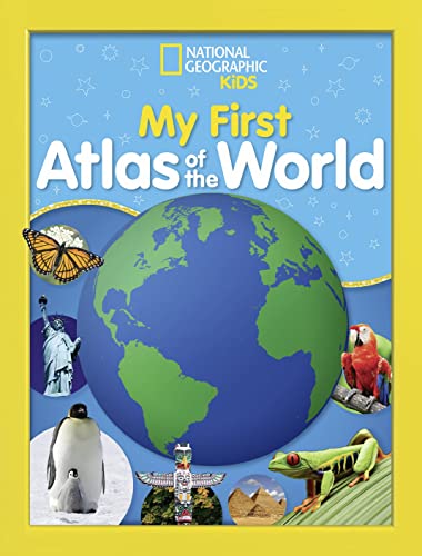 National Geographic Kids My First Atlas of the World: A Child's First Picture Atlas von National Geographic