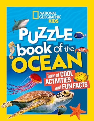National Geographic Kids Puzzle Book of the Ocean: Tons of Cool Activities and Fun Facts National Geographic Kids Puzzle Book of the Ocean: Tons of Cool Activities and Fun Facts