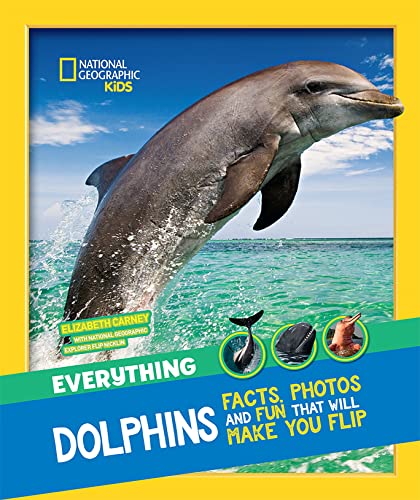 Everything: Dolphins (National Geographic Kids)