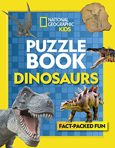 Puzzle Book Dinosaurs: Brain-tickling quizzes, sudokus, crosswords and wordsearches (National Geographic Kids)