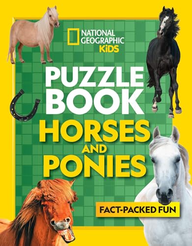 Puzzle Book Horses and Ponies: Brain-tickling quizzes, sudokus, crosswords and wordsearches (National Geographic Kids) von Collins