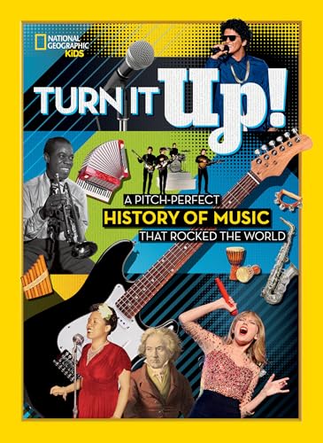 Turn It Up!: A pitch-perfect history of music that rocked the world
