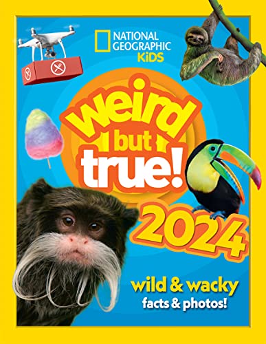 Weird but true! 2024: Discover mind-bending unbelievable facts and world records in this best-selling annual for the whole-family (National Geographic Kids) von Collins