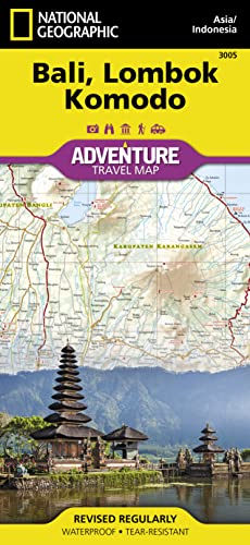 Bali, Lombok, And Komodo: Travel Maps International Adventure Map: Waterproof. Tear-resistent (National Geographic Adventure Map, Band 3005)