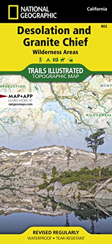 Desolation and Granite Chief Wilderness Areas: Trails Illustrated (National Geographic Trails Illustrated Map, 802, Band 802)
