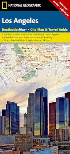 Los Angeles: National Geographic Destination Map: City Map & Travel Guide. Points of Interest, Additional Inset Map, Transit System, Travel ... (National Geographic Destination City Map)
