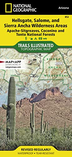 National Geographic Trails Illustrated Topographic Map Hellsgate, Salome, and Sierra Ancha Wilderness Areas, Apache-Sitgreaves, Cocnino and Tonto ... Geographic Trails Illustrated Map, Band 852)