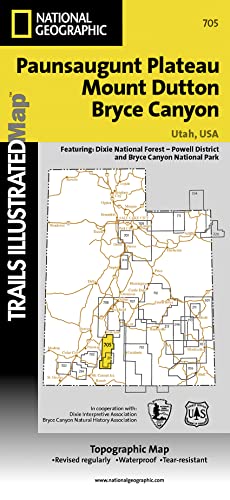 Paunasaugunt / Mount Dutton: National Geographic Trails Illustrated Utah: Trails Illustrated Other Rec. Areas (National Geographic Trails Illustrated Map, Band 705)