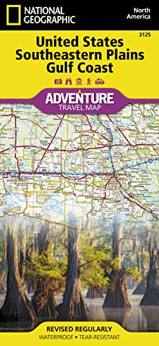 United States, Southeastern Plains and Gulf Coast (National Geographic Adventure Map, 3125, Band 3125) von National Geographic