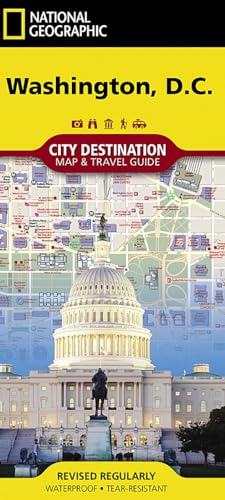 Washington D.C.: City Map & Travel Guide. Points of Interest, Additional Inset Map (National Geographic City Destination)