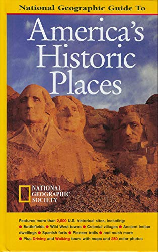 National Geographic Guide to America's Historic Places