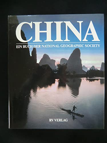 China. Ein Buch der National Geographic Society