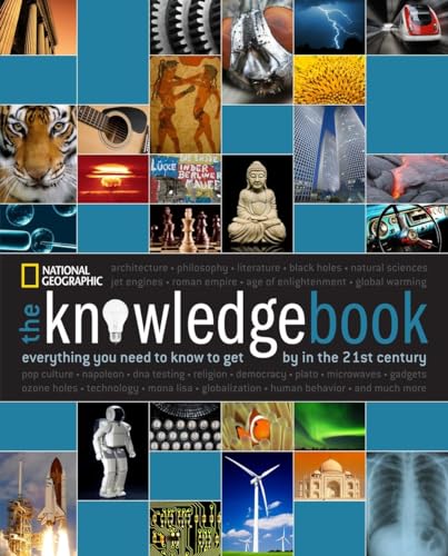 Knowledge Book, The: Everything You Need to Know to Get by in the 21st Century von National Geographic