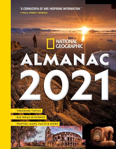 National Geographic Almanac 2021: Trending Topics - Big Ideas in Science - Photos, Maps, Facts & More von National Geographic