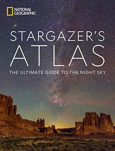 National Geographic Stargazer's Atlas: The Ultimate Guide to the Night Sky von National Geographic