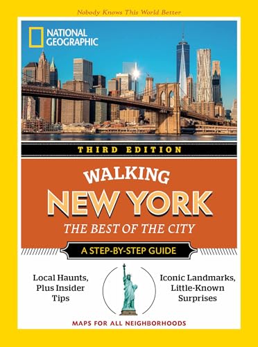 National Geographic Walking New York, 3rd Edition: The Best of the City (National Geographic Walking Guide)